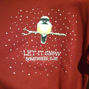 Vintage Morning Sun Sweatshirt DBL collar Red "Let it Snow Somewhere Else" sz S